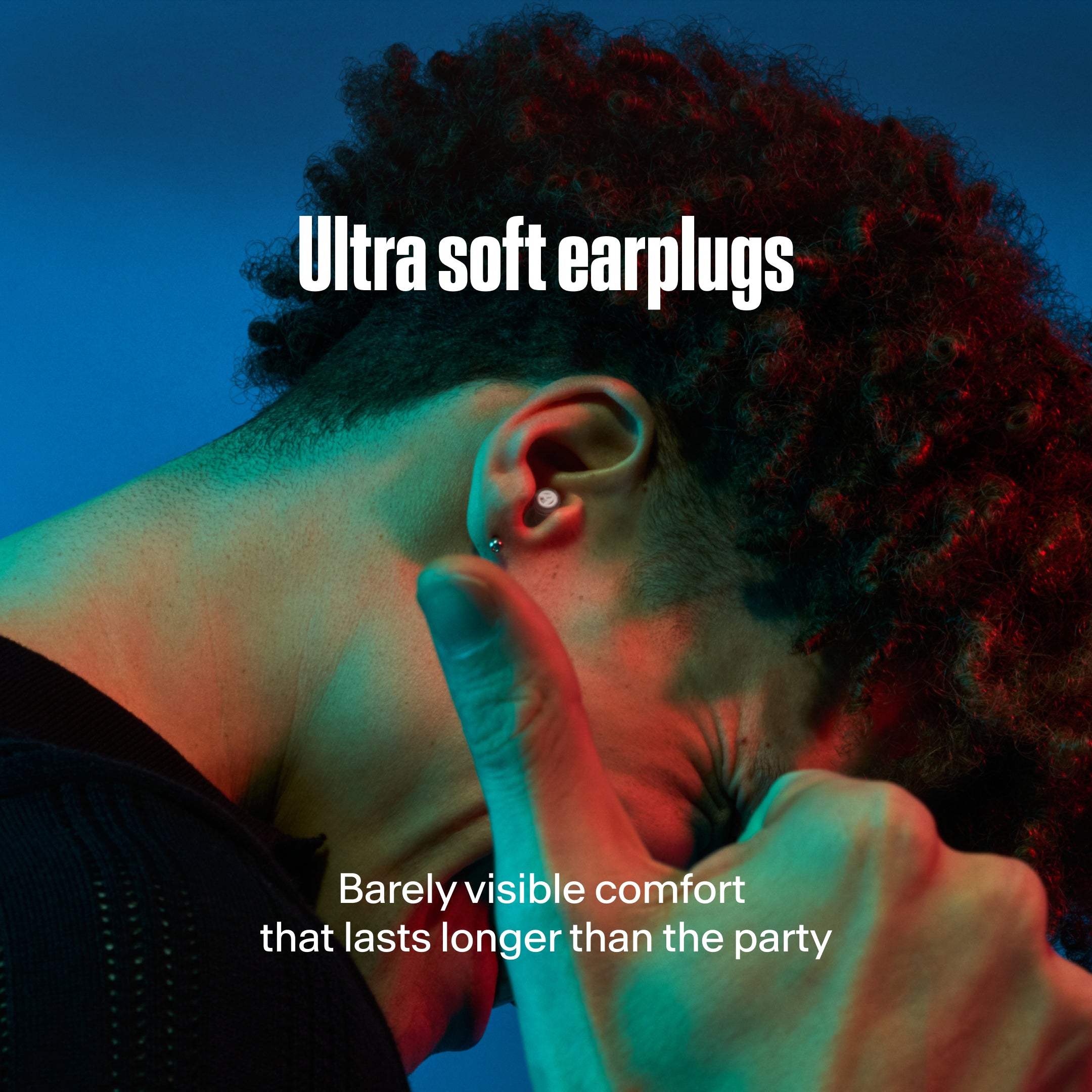 Alpine PartyPlug Pro, ultra soft earplugs. Barely visible comfort that lasts longer than the party