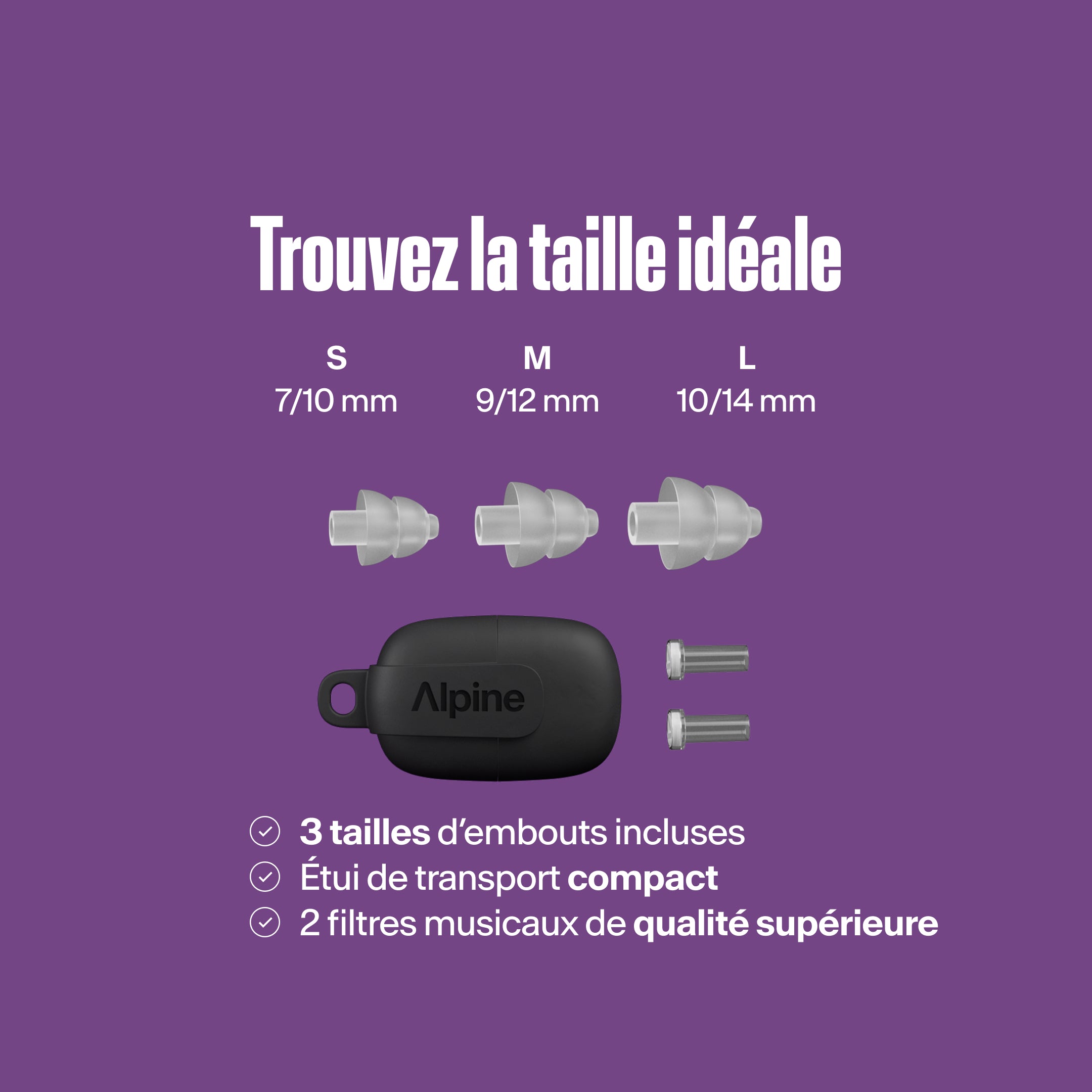 Alpine PartyPlug Pro : trouvez votre taille idéale. Trois tailles de bouchons transparents S, M, L, étui de transport, deux filtres musicaux